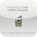 Starbucks Nutrition Calculator